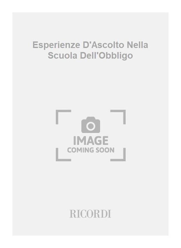 Esperienze D'Ascolto Nella Scuola Dell'Obbligo